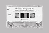 Dialogue with Life 【TAPE】-  Dday One