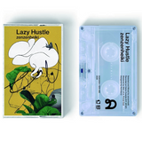 Lazy Hustle【TAPE】(+DL) - zenzenheiki