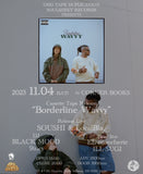 Borderline Wavvy 【TAPE】-  SOUSHI & LocalBlac