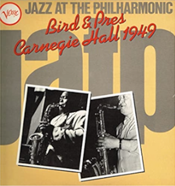 Jazz At The Philharmonic - Carnegie Hall 1949 【VINTAGE】- Bird & Pres