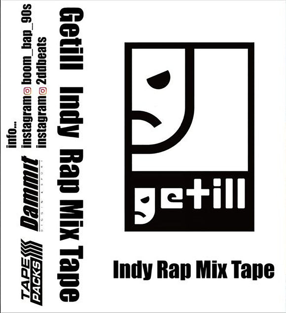 getill indy rap mix【TAPE】- DJカムクリーン徳田x 2.D.D