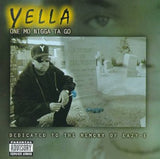 ONE MO NIGGA TA GO 【VINTAGE】- YELLA