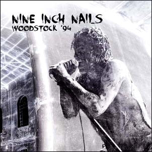 Woodstock '94 【TAPE】- Nine Inch Nails