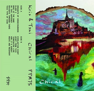 Chiral 【TAPE】- lKris&Tavi