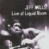 Live At Liquid Room (30th Anniversary)【TAPE】- Jeff Mills