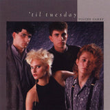 Voices Carry 【VINTAGE】- 'Til Tuesday
