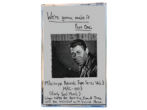 We're gonna make it. Part One【TAPE】-V.A
