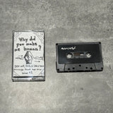 Why Did You Make Me Human?【TAPE】-V.A
