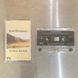 It's Never Too Late【TAPE】- Monk Montgomery
