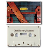 Transition【TAPE】(+DL) - DAH-ISHI