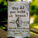Why Did You Make Me Human?【TAPE】-V.A