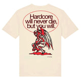 Hardcore will never die, but you will T-shirt - Never Sleep