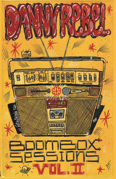 BOOMBOX SESSIONS Vol. 2【TAPE】- Danny Rebel