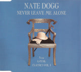 NEVER  LEAVE ME ALONE 【VINTAGE】- NATE DOGG