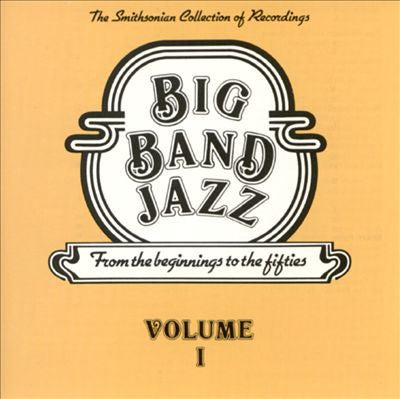 Big Band Jazz: From The Beginnings To The Fifties (Sides 1&2) 【VINTAGE】- V.A