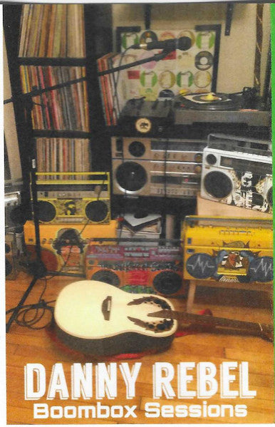 BOOMBOX SESSIONS【TAPE】- Danny Rebel