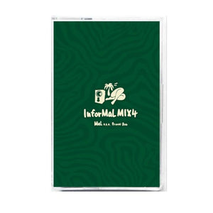 Informal Mix4【TAPE】- MaL a.k.a. Primal Dub