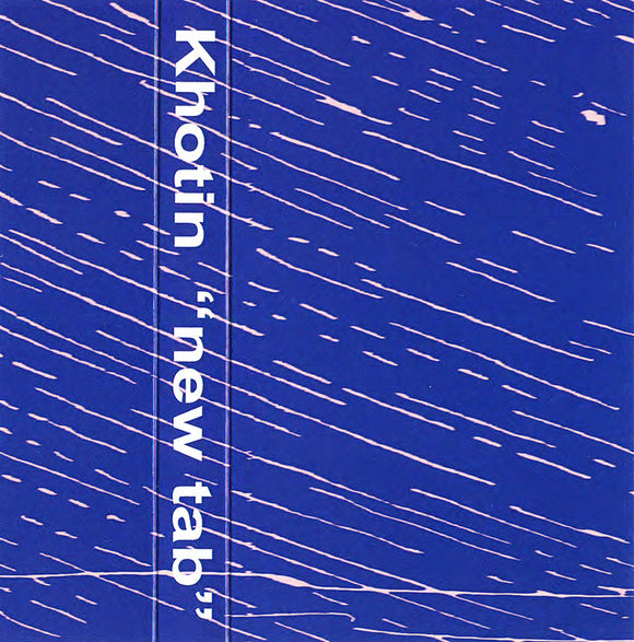 New Tab【TAPE】(+DL) - Khotin