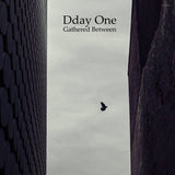 Gathered Between【TAPE】- Dday one