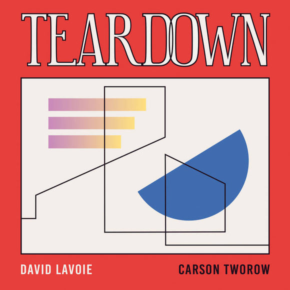 Teardown【TAPE】-  David Lavoie & Carson Tworow