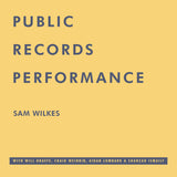 Public Records Performance【TAPE】- Sam Wilkes