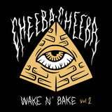 Wake N' Bake Vol. 2 【TAPE】- Cheeba Cheeba Records