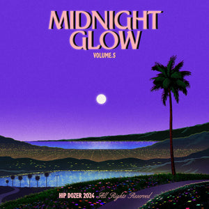 Midnight Glow Vol. 5【TAPE】- Hip Dozer