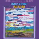 Imaginarium【TAPE】- Savages & Tripcat