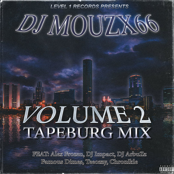 VOLUME 2: TAPEBURG MIX TAPE 【TAPE】- DJ MOUZX66