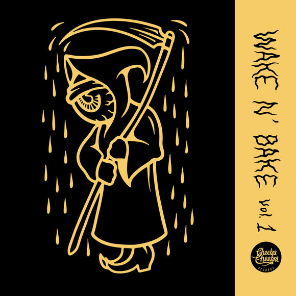 Wake N' Bake Vol. 1 【TAPE】-  Cheeba Cheeba Records.