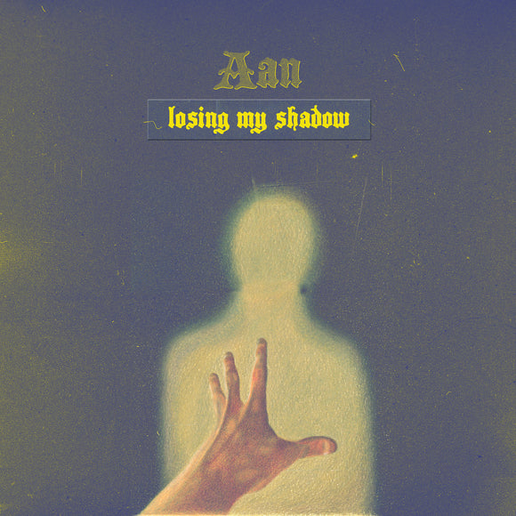 Losing My Shadow 【TAPE】-  Aan