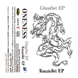 GlassSet EP【TAPE】- ONENESS