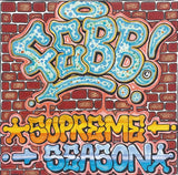 SUPREME SEASON 【TAPE】- FEBB