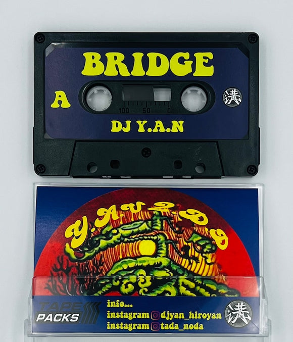 BRIDGE 【TAPE】- DJ YAN × 2.D.D