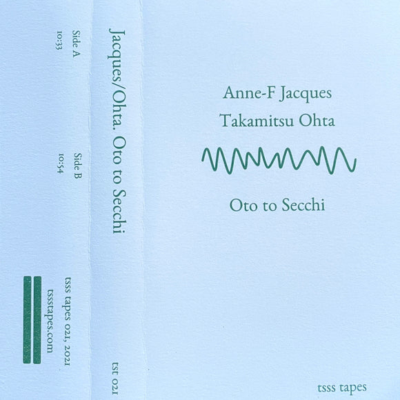 Oto to Secchi 【TAPE】- Anne-F Jacques/Takamitsu Ohta