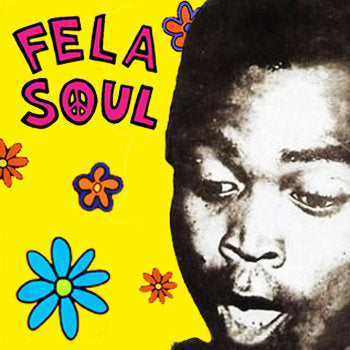 Fela Soul (De La Soul + Fela Kuti)【TAPE】- Amerigo Gazaway