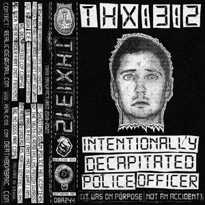 Intentionally Decapitated Police Officer 【TAPE】-  THX1312