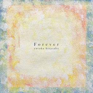 Forever【TAPE】- yutaka hirasaka