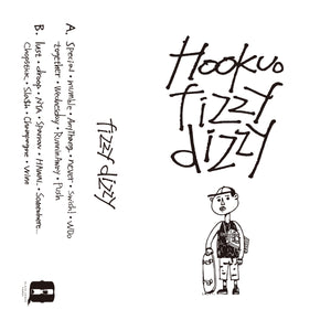 fizzy dizzy【TAPE】-  Hookuo