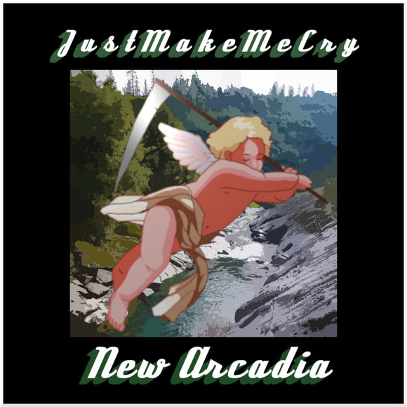 New Arcadia【TAPE】- JustMakeMeCry