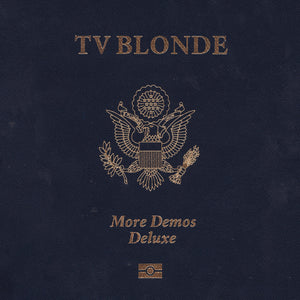 More Demos Deluxe【TAPE】- TV Blonde