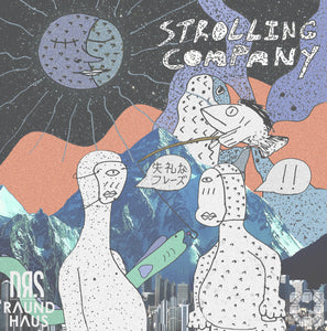 Strolling Company 【TAPE】-  DRS: （Raund Haus）